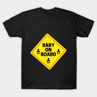 Baby on board T-Shirt